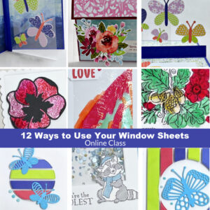 12 Ways to Use Window Sheets on Cards